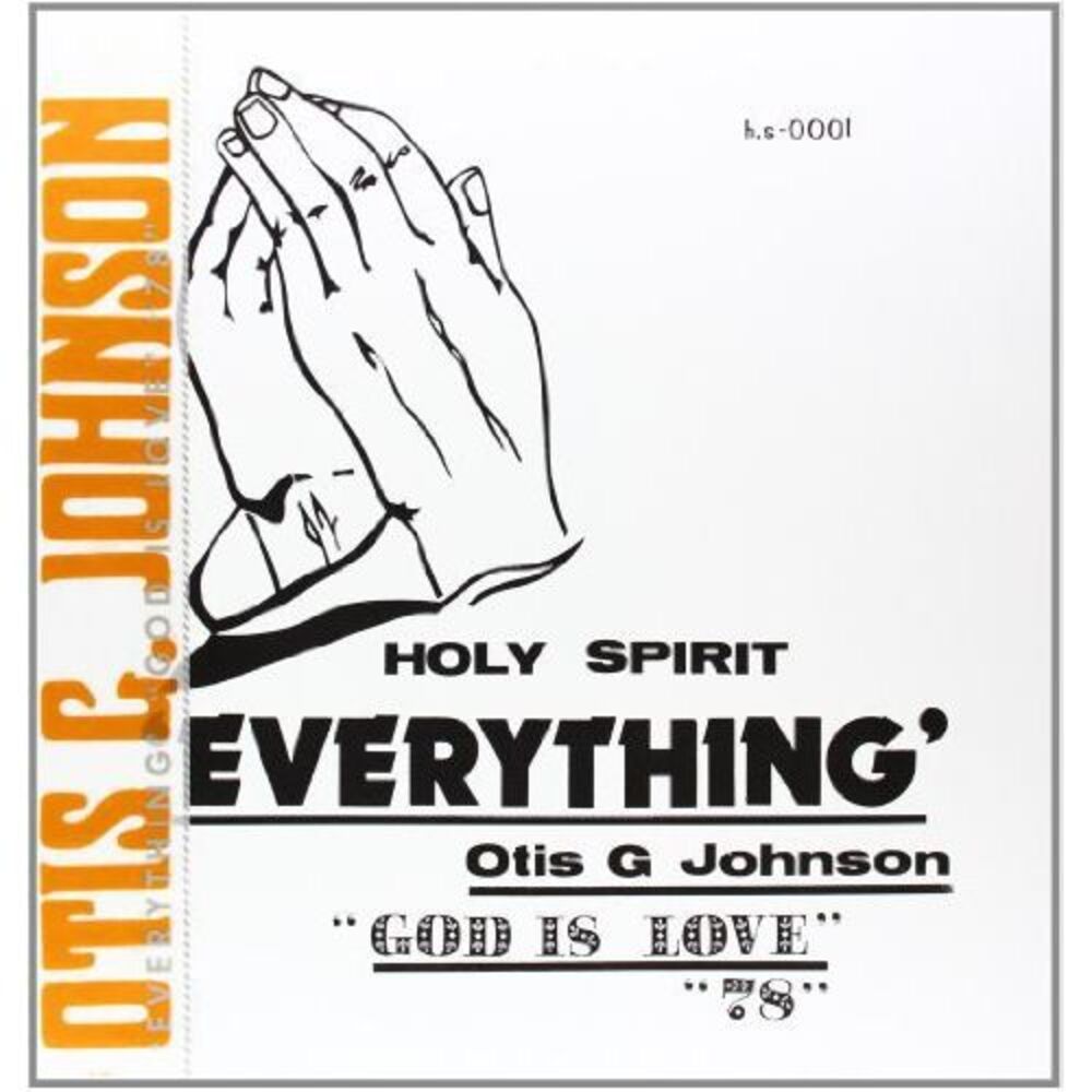 Otis G. Johnson - Everything-God Is Love 78  LP LP